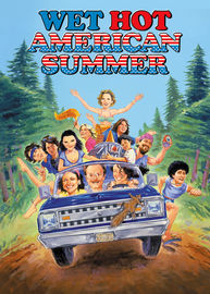 Wet Hot American Summer