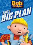 Bob the Builder: Bob's Big Plan Poster