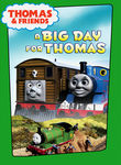 Thomas & Friends: A Big Day for Thomas Poster