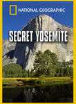 National Geographic: Secret Yosemite Poster