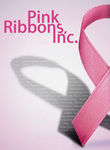 Pink Ribbons, Inc. Poster