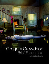 Gregory Crewdson: Brief Encounters
