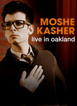 Moshe Kasher: Live in Oakland Poster