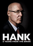 Hank: Five Years from the Brink Poster