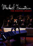 Michael Feinstein: The Sinatra Legacy Poster