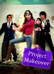 Project Makeover Poster
