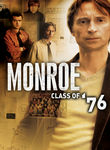 Monroe: Class of '76 Poster