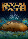 Reveal the Path Poster