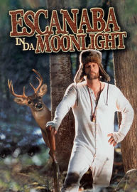 Escanaba In Da Moonlight