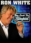 Ron White: You Can't Fix Stupid Poster