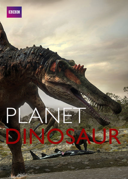 Planet Dinosaur - Netflix Australia