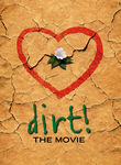 Dirt! The Movie Poster