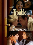 The Trouble with Romance Poster