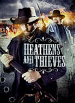 Heathens and Thieves Poster