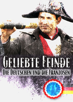 Geliebte Feinde - Die Deutschen und die... - Season 1