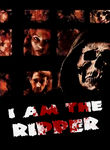 I Am the Ripper Poster