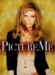 Picture Me Poster