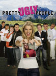Pretty Ugly People Poster