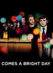 Comes a Bright Day Poster