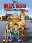 Recess: Taking the Fifth Grade Poster