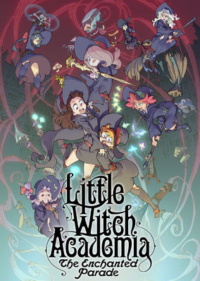 Little Witch Academia: Enchanted Parade