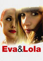 Eva and Lola | filmes-netflix.blogspot.com