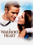 A Warrior's Heart Poster