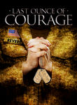 Last Ounce of Courage Poster