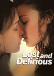 Lost and Delirious Poster