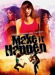 Make It Happen Poster