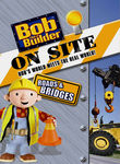 Bob the Builder: On Site: Roads & Bridges Poster