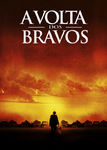 A Volta dos Bravos | filmes-netflix.blogspot.com