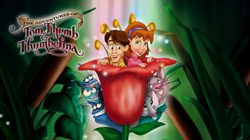 Netflix box art for The Adventures of Tom Thumb and Thumbelina