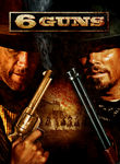 6 Guns Poster