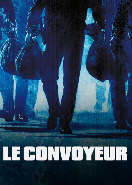 Le Convoyeur poster