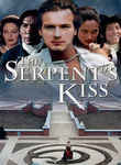The Serpent's Kiss Poster