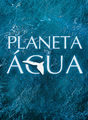 Planeta Água | filmes-netflix.blogspot.com.br