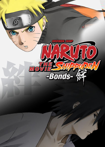 Naruto Shippuden The Movie: Bonds
