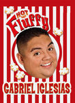 Gabriel Iglesias: Hot and Fluffy Poster