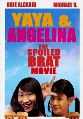 Yaya  Angelina: The Spoiled Bra...