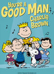 You're A Good Man, Charlie Brown Poster