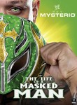 WWE: Rey Mysterio: The Life of a Masked Man Poster