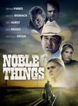 Noble Things Poster