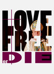 Love Free or Die Poster
