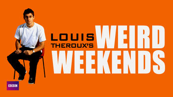 Netflix box art for Louis Theroux's Weird Weekends - Series 3