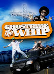 Ghostride the Whip Poster
