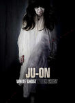 Ju-on: White Ghost / Black Ghost Poster
