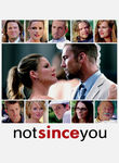 Not Since You Poster
