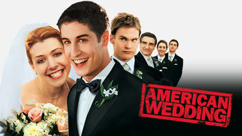 Netflix Canada American Wedding Is Available On Netflix For Streaming