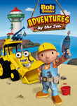 Bob the Builder: Adventures by the Sea Poster